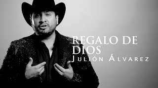 Julión Álvarez y su Norteño Banda  Regalo de Dios Video Lyric [upl. by Mistrot80]