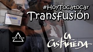 Transfusión  La Castañeda Cover by Froy  HoyTocaTocar 4 [upl. by Sarad396]