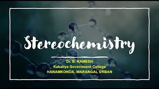 Stereo Chemistry by Dr B Ramesh Chirality symmetry configuration [upl. by Kalin787]