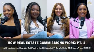 How Real Estate Commissions Work  How We Get Paid EXPLAINED [upl. by Uon]