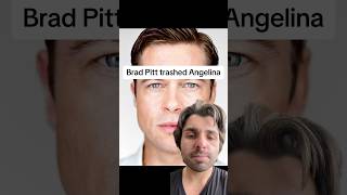 Brad Pitt trashed Angelina [upl. by Russi]