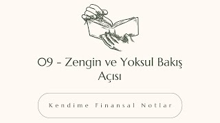 09  Zengin ve Yoksul Bakış Açısı [upl. by Sihtam88]