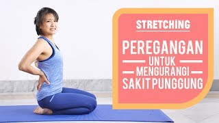 Cara Mengurangi Sakit Punggung dengan Senam Peregangan [upl. by Cobby]