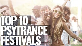 Top 10 Psytrance Festivals In Europe [upl. by Gerek140]