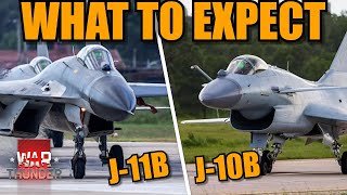 LEAKS SAYING 2 CHINESE JETS ARE COMING WHAT SHOULD YOU EXPECT from the J10B amp J11B  War Thunder [upl. by Alin]