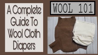 Intro to Wool Cloth Diapering 101 [upl. by Yffub]