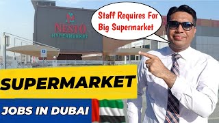 Supermarket Jobs in Dubai  Explore Dubai Jobs Opportunities [upl. by Coppock]