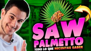 SAW PALMETTO Serenoa Repens Para La Caída del Pelo 👩‍🦱 Evidencia Dosis y Utilidad REAL🧠 [upl. by Sherry]