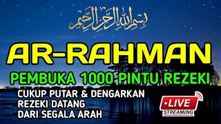 PUTAR DZIKIR INI ❗❗❗ DZIKIR MUSTAJAB PEMBUKA PINTU REZEKI 😲 surah ar rahman surat ar rahman [upl. by Yedoc]