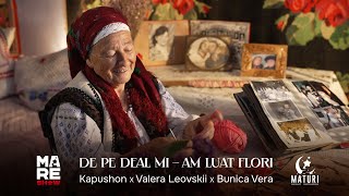 Kapushon x Valera Leovskii x Bunica Vera  De pe deal miam luat flori  Video Oficial 2024 [upl. by Groos]