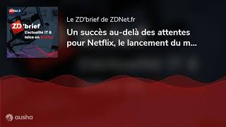 Un succès audelà des attentes pour Netflix le lancement du marché 5G en France comment bien co [upl. by Alyda]