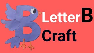 B Says Bird Craft for Kids  Fun Alphabet Learning Activity [upl. by Ybor]