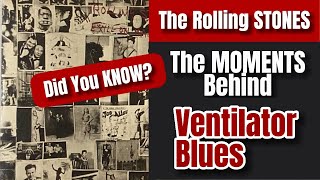 The Rolling Stones The Moments Behind quotVentilator Bluesquot [upl. by Arotahs]