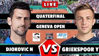 🔴LIVE DJOKOVIC vs GRIEKSPOOR • ATP Geneva 2024 QF [upl. by Lunetta]