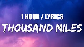 The Kid LAROI  Thousand Miles 1 HOUR LOOP Lyrics [upl. by Onaicram]