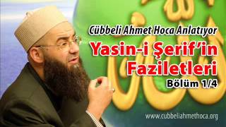 Cübbeli Ahmet Hoca  Yasini Şerifin Faziletleri 14 [upl. by Frodi40]