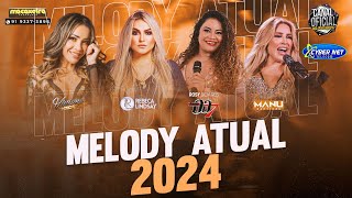 🟥 MELODY  TECNO MELODY  MELODY ROMÂNTICO 2024  TECNOMELODY FIM DE ANO [upl. by Alba632]