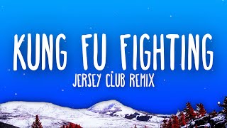 Carl Douglas  Kung Fu Fighting Jersey Club Remix Lyrics [upl. by Marice]