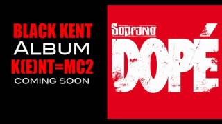 NEW 2011 Soprano Feat Black Kent  Dopé Remix Officiel HD [upl. by Aisined343]