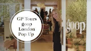 Gwyneth Paltrow Tours The goop London Pop Up  goop [upl. by Nylsej]