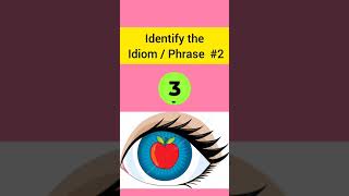 Identify the Idiom and Phrase2 shorts idioms phrases [upl. by Koran]