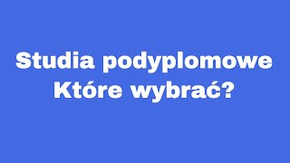 Studia podyplomowe ile są warte Jakie wybierać [upl. by Raffo]