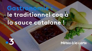 Gastronomie  le traditionnel coq à la sauce catalane   Météo à la carte [upl. by Yemaj]