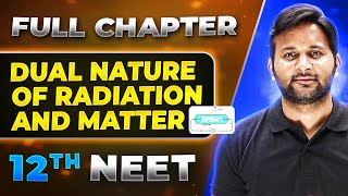 Dual nature of radiation and matter FULL CHAPTER  Class 12th Physics  Lakshya NEET [upl. by Dysart]