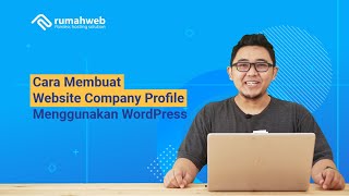 Cara Membuat Website Company Profile Menggunakan WordPress [upl. by Nyraf]