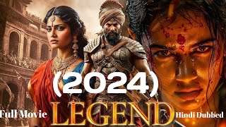 Legend 2024 Full Movie in Hindi Dubbed  Latest Action Movie 2024  Cinema Release Puls [upl. by Atilehs]