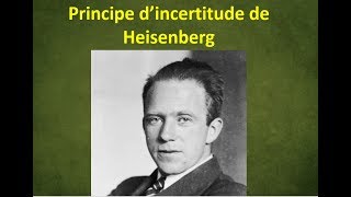 14 Le principe dincertitude dHeisenberg [upl. by Meluhs]