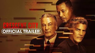 Crescent City 2024 Official Trailer  Terrence Howard Esai Morales [upl. by Balling989]