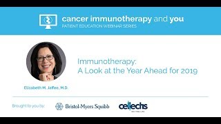 Immunotherapy A Look at the Year Ahead for 2019 [upl. by Yrogerg]