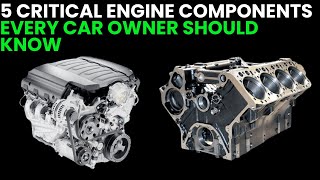 5 Critical Engine Components Every Car Owner Should Know [upl. by Alemahs]