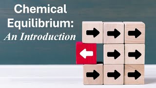 Chemical Equilibrium An Introduction [upl. by Derk]