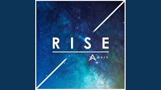 Rise [upl. by Gnuj]