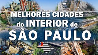 TOP 10 cidades do interior de SÃO PAULO para morar [upl. by Abagail]