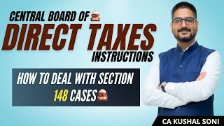 Central Board of Direct Tax Instructions  Supreme Court Judgment Section 148  CA Kushal Soni [upl. by Lavro]