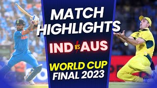 🔴India vs Australia Final Full Match Highlights  World Cup 2023  IND vs AUS HIGHLIGHTS [upl. by Itra]