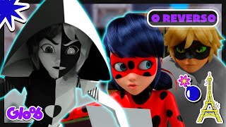 REVERSO VAI ATACAR PARIS 😱 REVERSER  MIRACULOUS LADYBUG 2ª TEMPORADA  Mundo Gloob [upl. by Antipus625]