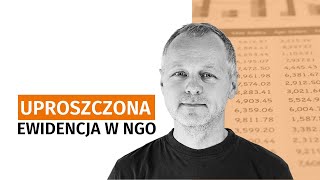 Uproszczona ewidencja przychodów i kosztów UEPiK dla NGO [upl. by Delanos667]