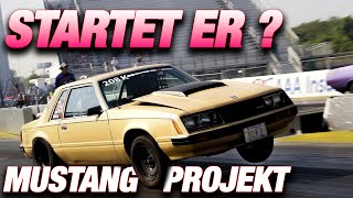 Startet der Haufen  Starten unseren Mustang Tuning Projekt Ist der Motor Schrott [upl. by Lorri244]