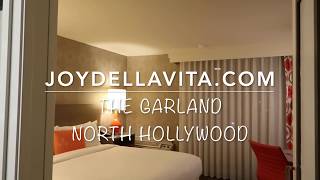 The Garland North Hollywood Los Angeles Hotel Room Tour  JoyDellaVita Travelblog [upl. by Adnak]