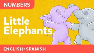 Little Elephants  Un Elefante se balanceaba  Bilingual Nursery Rhyme  Canticos [upl. by Ysied]