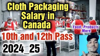 Clothes packaging job in Canada10th Pass SalaryRequirementsAll Details [upl. by Yerdna]