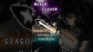 Black clover season 2 release date confirm  anime crunchyroll trending animation [upl. by Holleran]