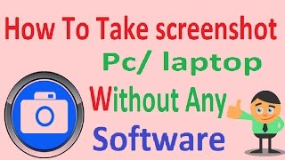 How To Take screenshot Pc laptop Without Softwareबिना किसी सॉफ्टवेयर के स्क्रीन शॉट कैसे लेते हैं [upl. by Sellma]