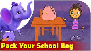 Pack Your School Bag Song [upl. by Iron]