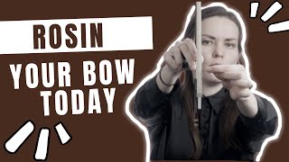 ROSIN YOUR BOW TODAY [upl. by Chelsey]