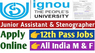 IGNOU Non Teaching Recruitment 2023  Junior Assistant amp Stenographer Vacancies Apply Online Now [upl. by Enos471]